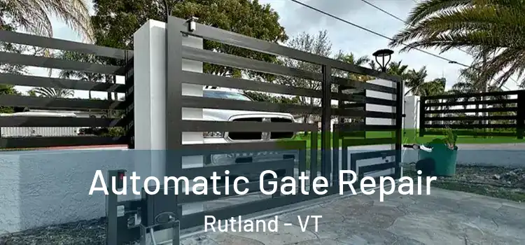 Automatic Gate Repair Rutland - VT