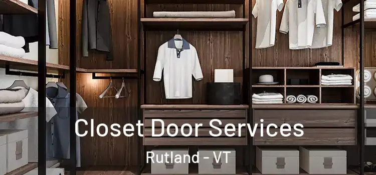 Closet Door Services Rutland - VT