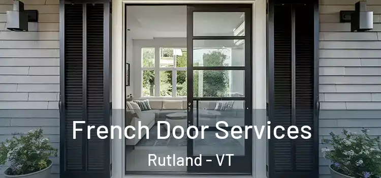 French Door Services Rutland - VT