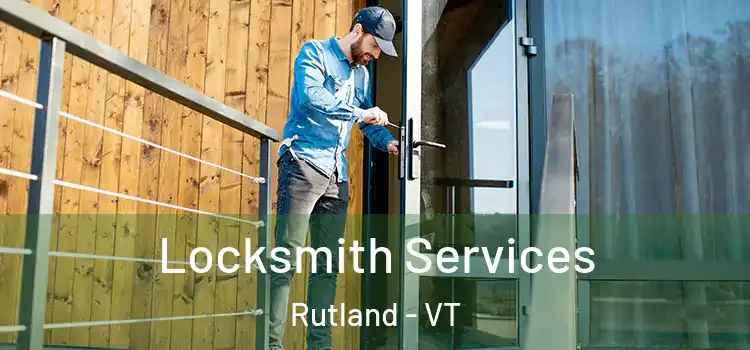 Locksmith Services Rutland - VT