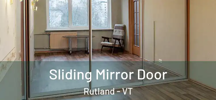  Sliding Mirror Door Rutland - VT